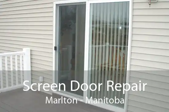 Screen Door Repair Marlton - Manitoba