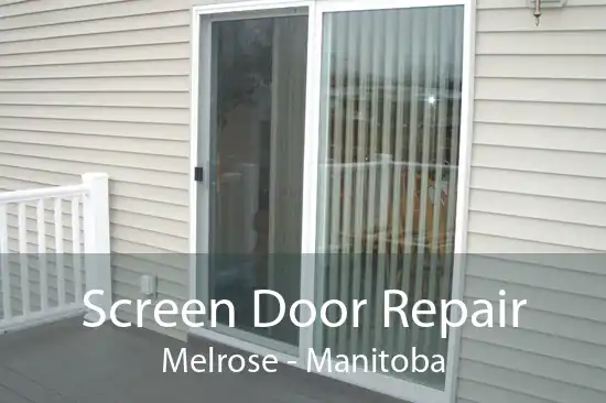 Screen Door Repair Melrose - Manitoba