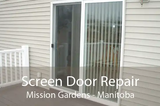 Screen Door Repair Mission Gardens - Manitoba