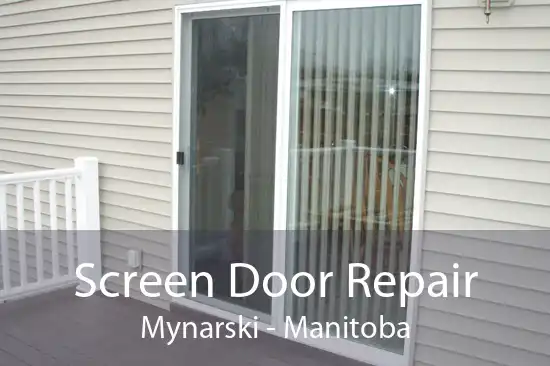 Screen Door Repair Mynarski - Manitoba