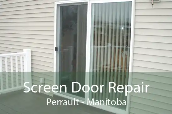 Screen Door Repair Perrault - Manitoba