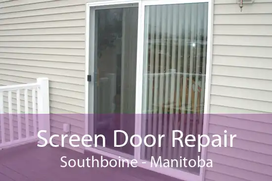 Screen Door Repair Southboine - Manitoba