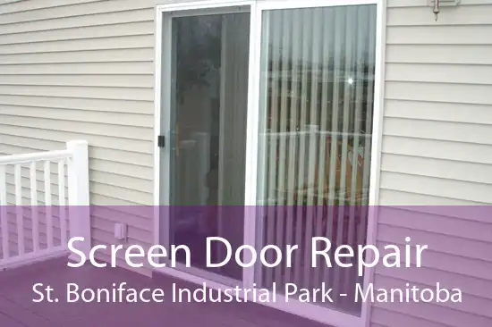 Screen Door Repair St. Boniface Industrial Park - Manitoba