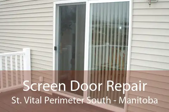 Screen Door Repair St. Vital Perimeter South - Manitoba