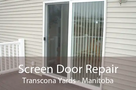 Screen Door Repair Transcona Yards - Manitoba