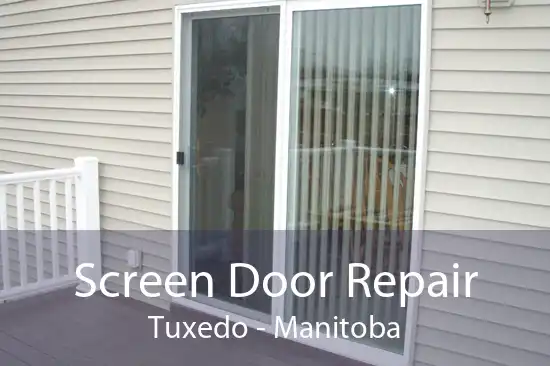 Screen Door Repair Tuxedo - Manitoba