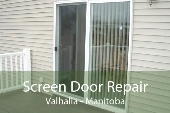 Screen Door Repair Valhalla - Manitoba