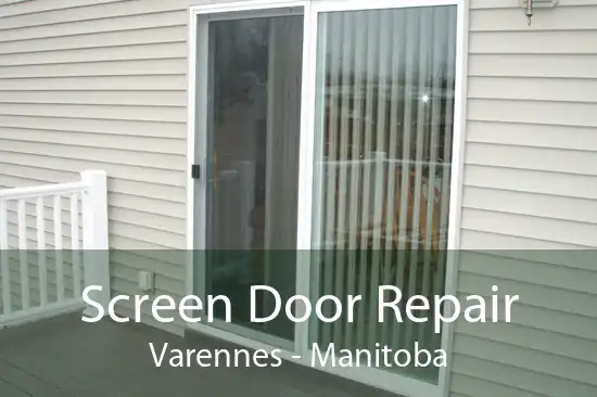 Screen Door Repair Varennes - Manitoba