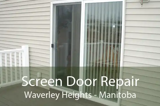 Screen Door Repair Waverley Heights - Manitoba