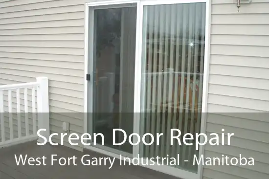 Screen Door Repair West Fort Garry Industrial - Manitoba