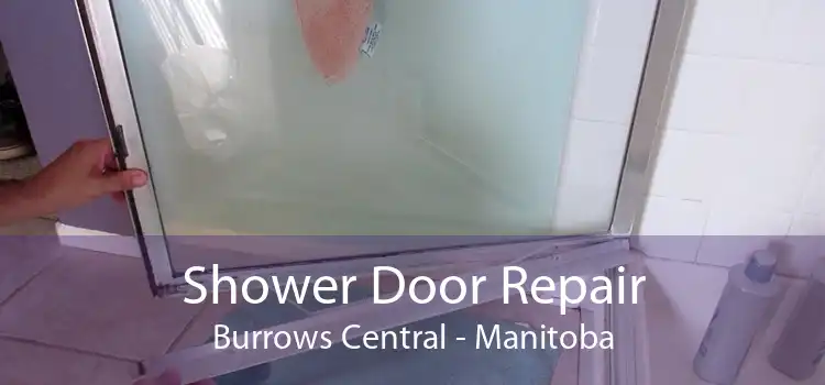 Shower Door Repair Burrows Central - Manitoba