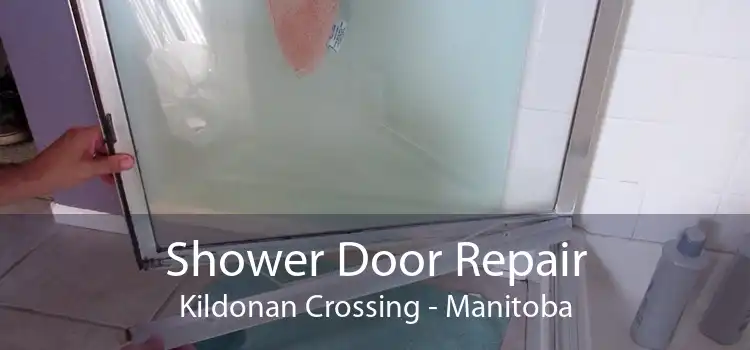 Shower Door Repair Kildonan Crossing - Manitoba