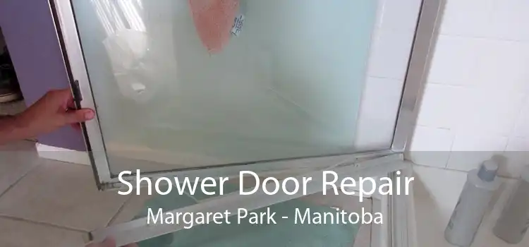 Shower Door Repair Margaret Park - Manitoba
