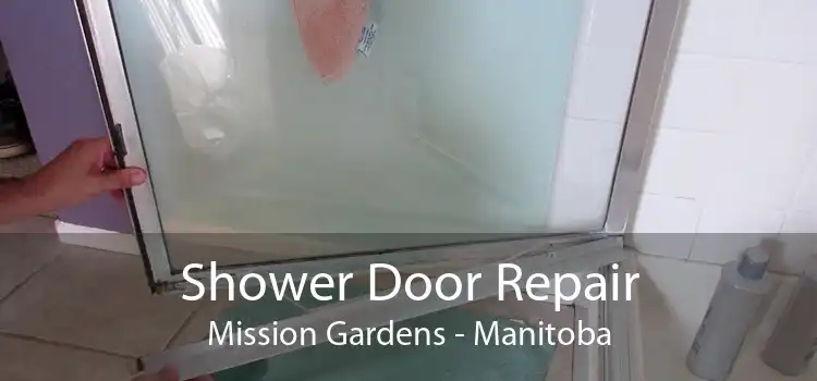 Shower Door Repair Mission Gardens - Manitoba