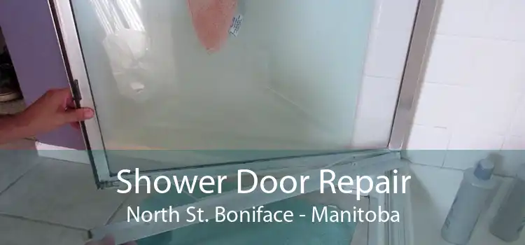 Shower Door Repair North St. Boniface - Manitoba