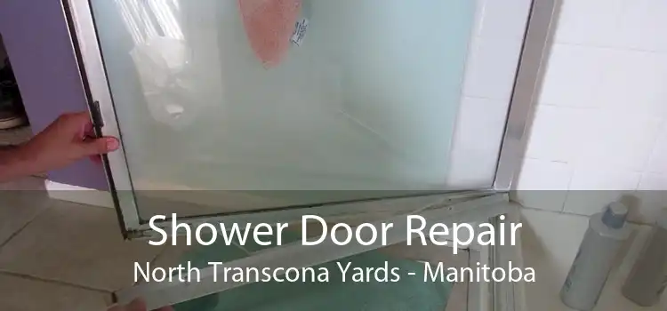 Shower Door Repair North Transcona Yards - Manitoba