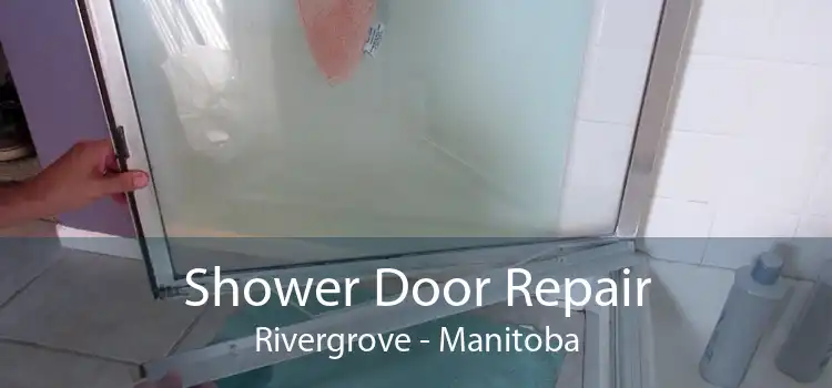 Shower Door Repair Rivergrove - Manitoba