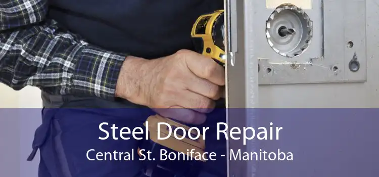 Steel Door Repair Central St. Boniface - Manitoba