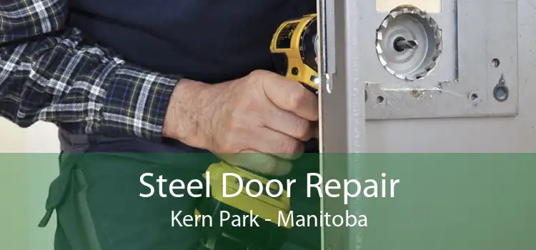 Steel Door Repair Kern Park - Manitoba