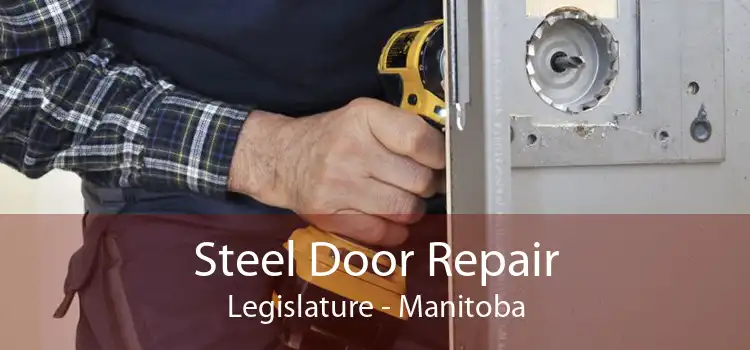 Steel Door Repair Legislature - Manitoba