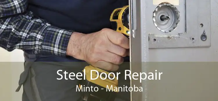 Steel Door Repair Minto - Manitoba