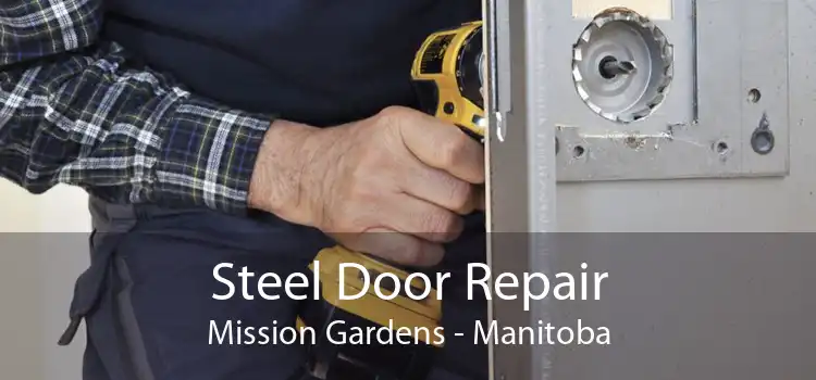 Steel Door Repair Mission Gardens - Manitoba