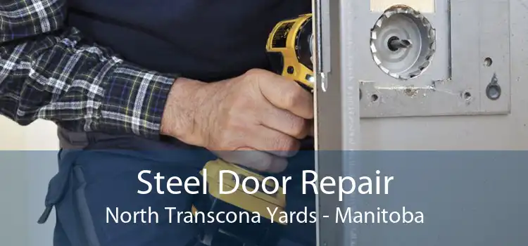 Steel Door Repair North Transcona Yards - Manitoba