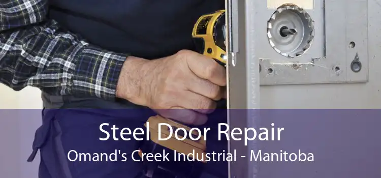 Steel Door Repair Omand's Creek Industrial - Manitoba