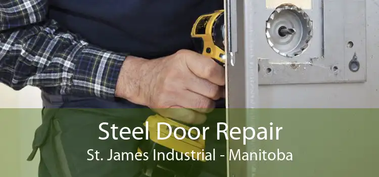 Steel Door Repair St. James Industrial - Manitoba
