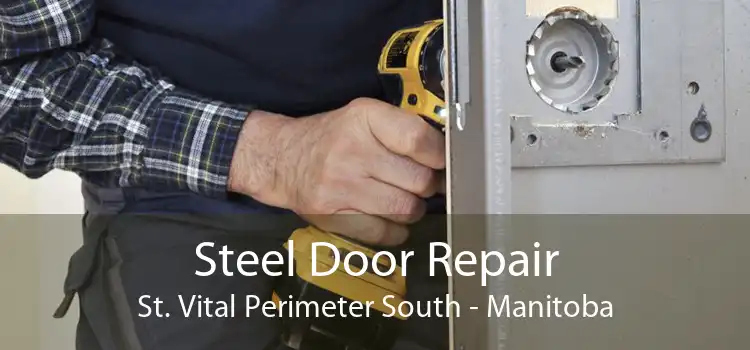 Steel Door Repair St. Vital Perimeter South - Manitoba