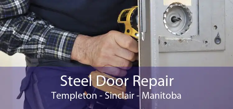 Steel Door Repair Templeton - Sinclair - Manitoba