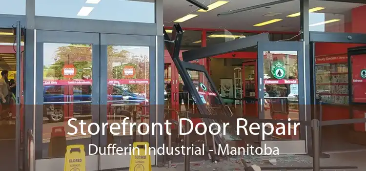 Storefront Door Repair Dufferin Industrial - Manitoba