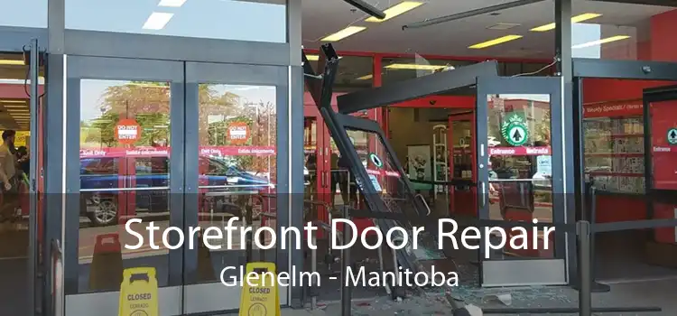 Storefront Door Repair Glenelm - Manitoba