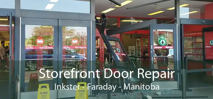 Storefront Door Repair Inkster - Faraday - Manitoba