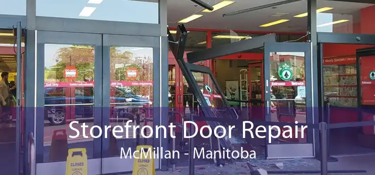 Storefront Door Repair McMillan - Manitoba