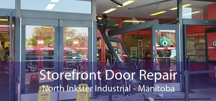 Storefront Door Repair North Inkster Industrial - Manitoba