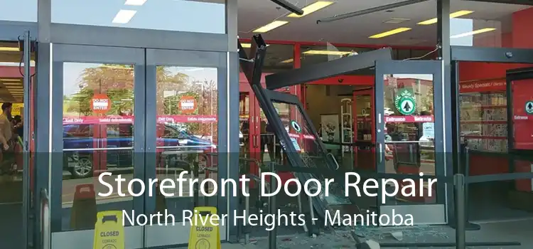 Storefront Door Repair North River Heights - Manitoba