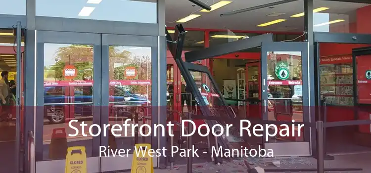 Storefront Door Repair River West Park - Manitoba
