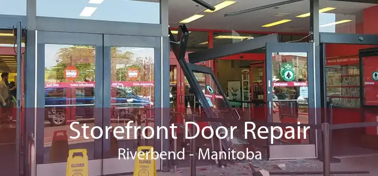 Storefront Door Repair Riverbend - Manitoba