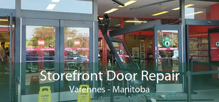 Storefront Door Repair Varennes - Manitoba