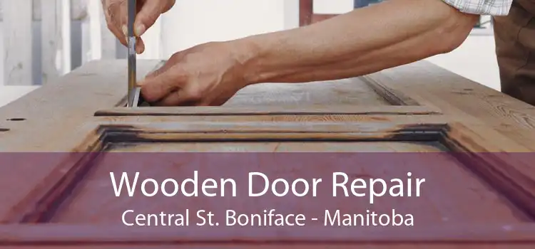 Wooden Door Repair Central St. Boniface - Manitoba
