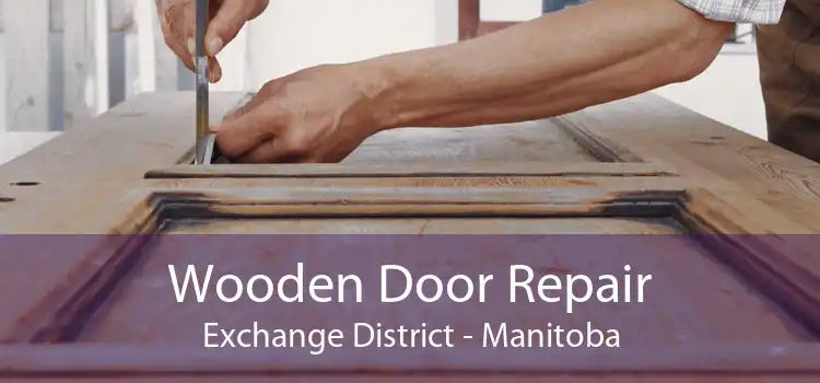 Wooden Door Repair Exchange District - Manitoba