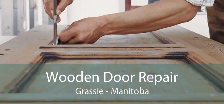 Wooden Door Repair Grassie - Manitoba