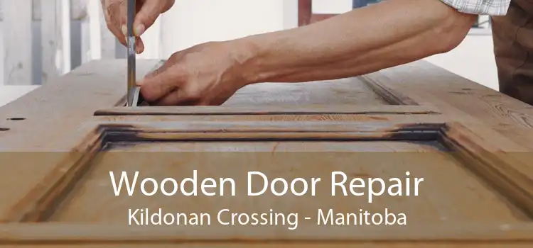 Wooden Door Repair Kildonan Crossing - Manitoba