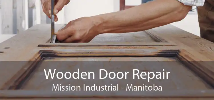 Wooden Door Repair Mission Industrial - Manitoba