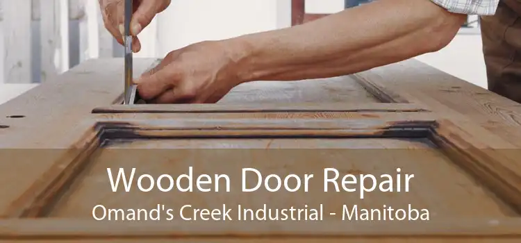 Wooden Door Repair Omand's Creek Industrial - Manitoba