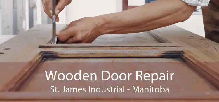 Wooden Door Repair St. James Industrial - Manitoba