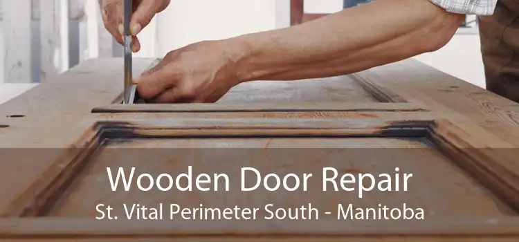 Wooden Door Repair St. Vital Perimeter South - Manitoba