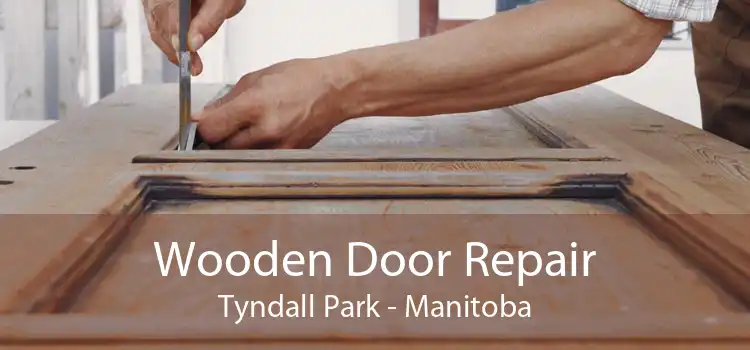Wooden Door Repair Tyndall Park - Manitoba