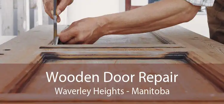 Wooden Door Repair Waverley Heights - Manitoba